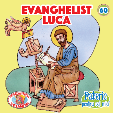 60 - Pateric pentru cei mici - Evanghelist Luka