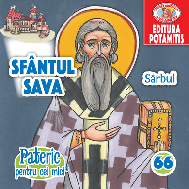 66 - Pateric pentru cei mici - Sfântul Sava Sârbul