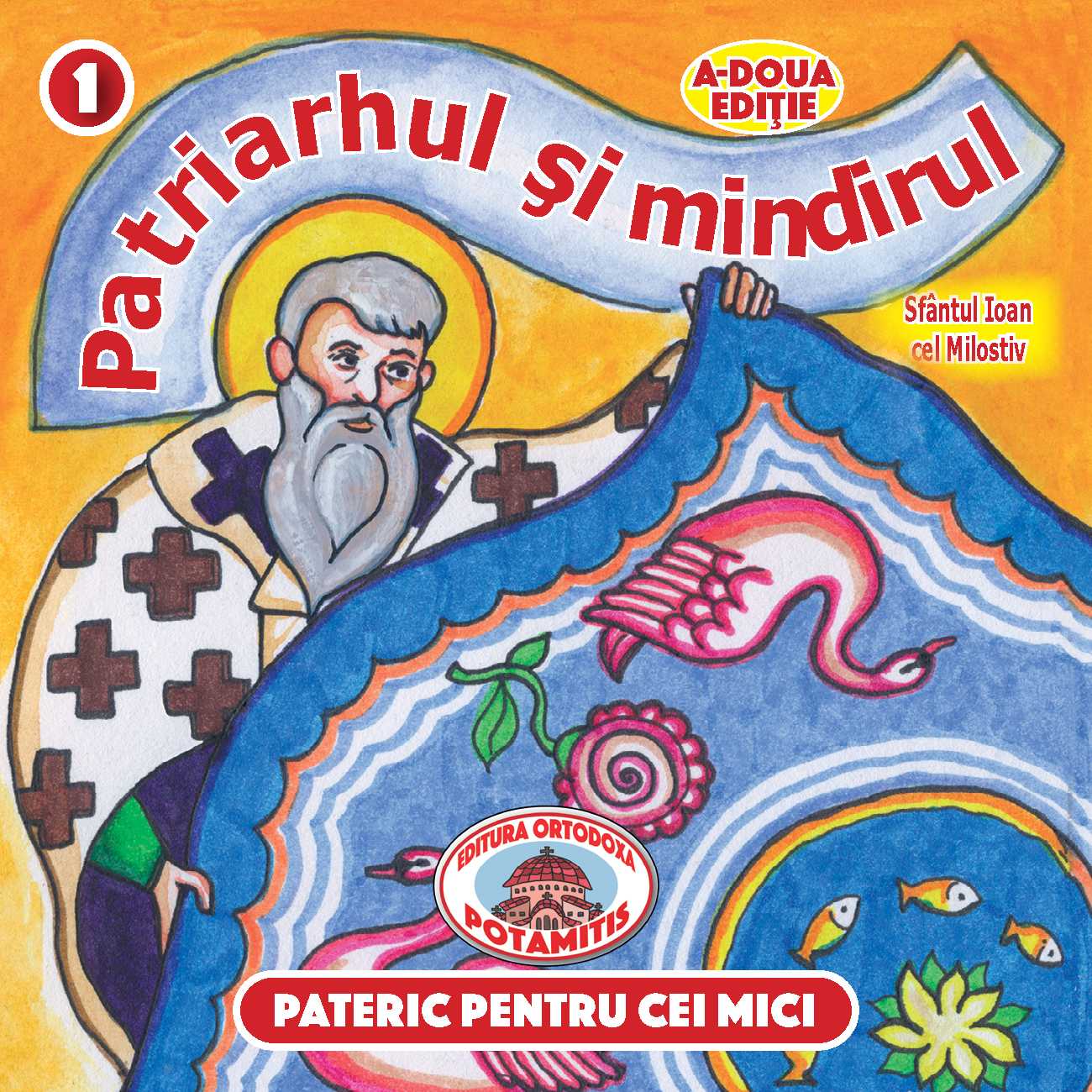 1 - Pateric pentru cei mici - Patriarhul si mindirul