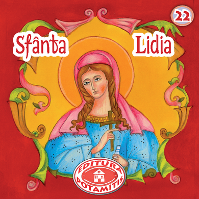 22 - Pateric pentru cei mici - Sfânta Lidia