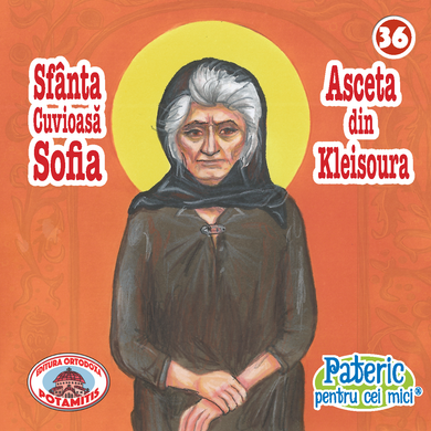 36 - Pateric pentru cei mici  -  Sfânta Cuviosă Sofia