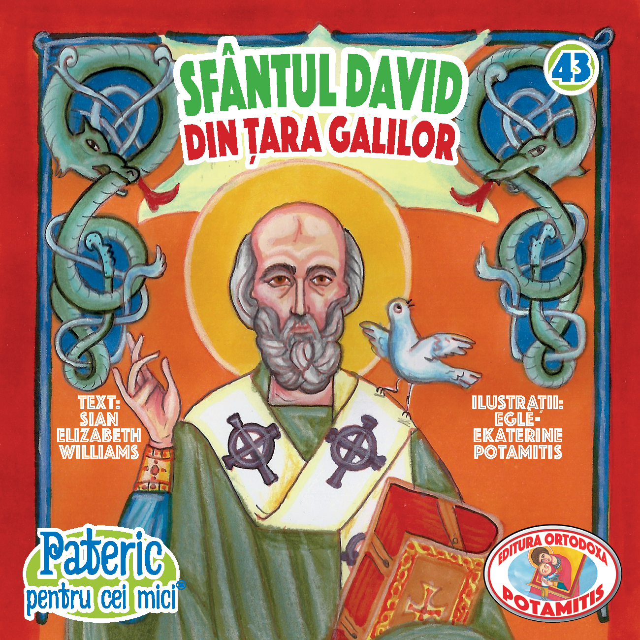 43 - Pateric pentru cei mici - Sfântul David din țara Galilor