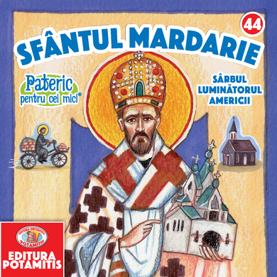 44 - Pateric pentru cei mici - Sfântul Mardarie Sârbul