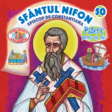 50 - Pateric pentru cei mici - Sfântul Episcop Nifon